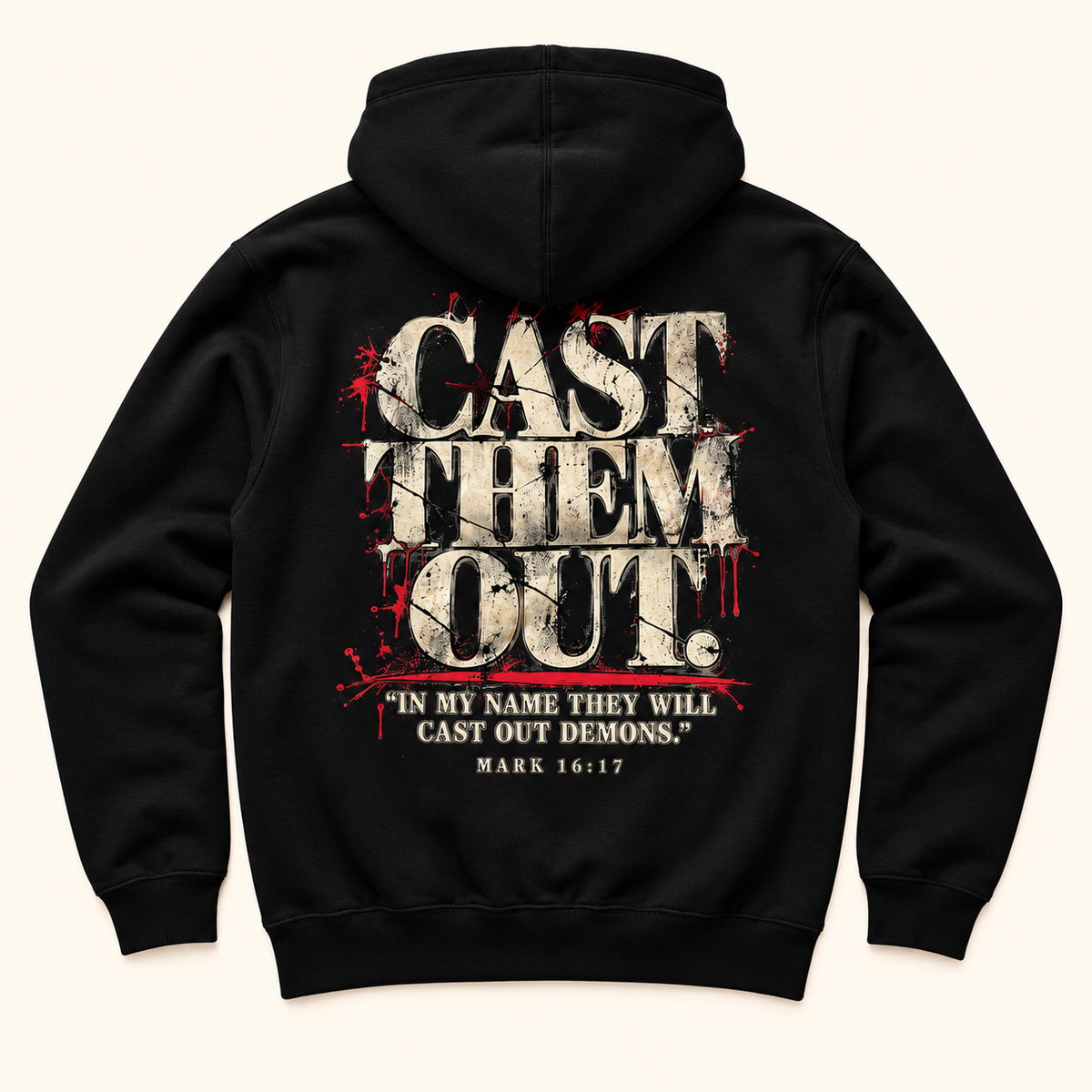 Cast them Out Hoodie
