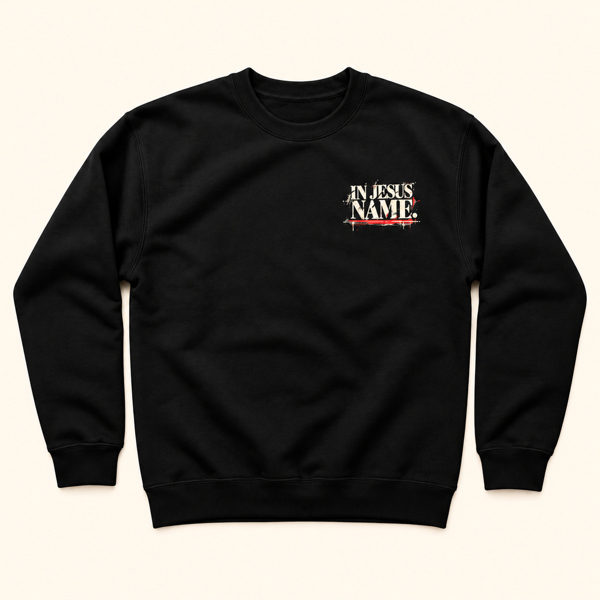 Cast them Out Sweatshirt